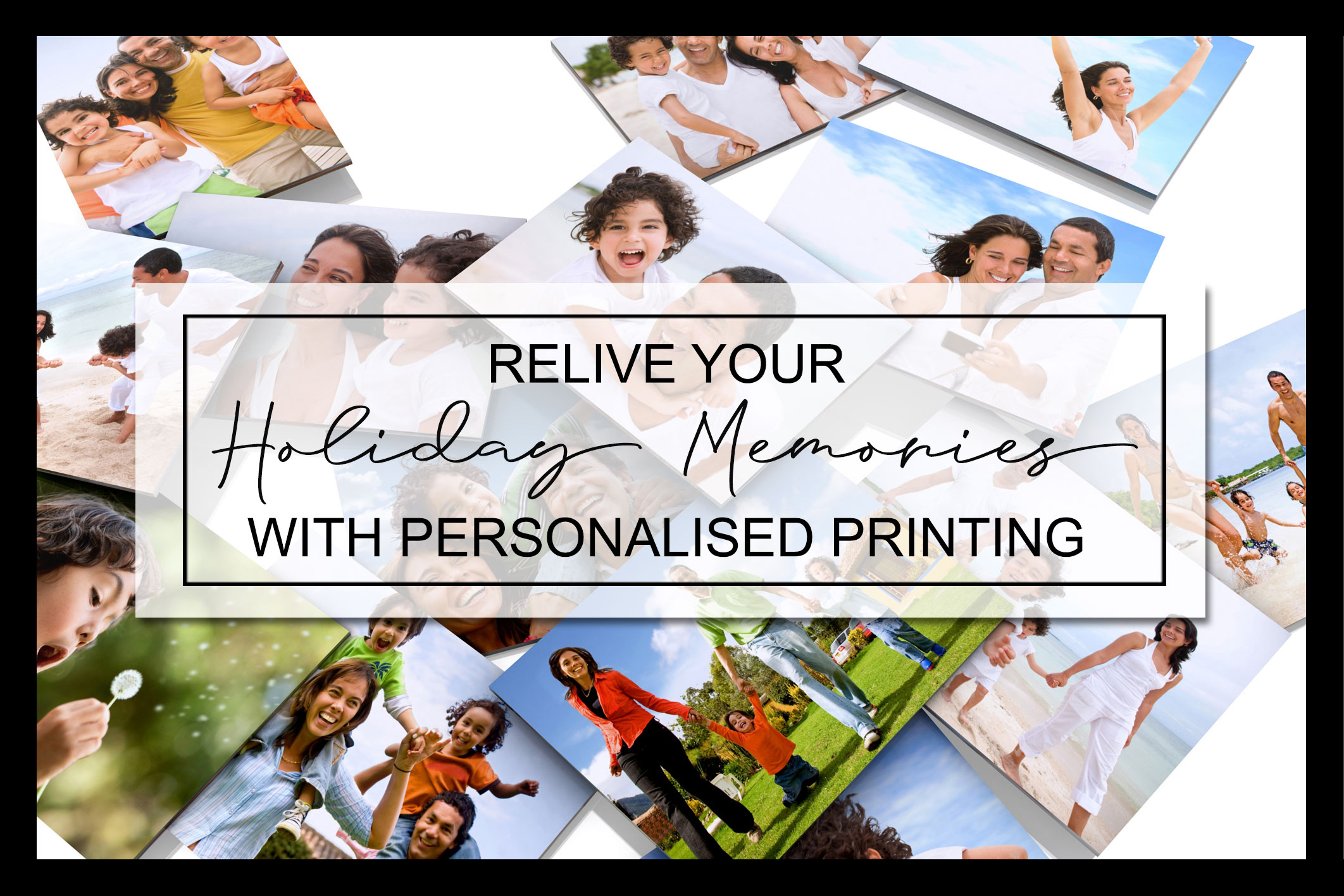 Relive Your Holiday Memories With Personalised Printing