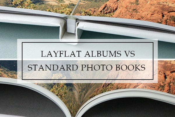 Layflat Albums vs Standard Photo Books